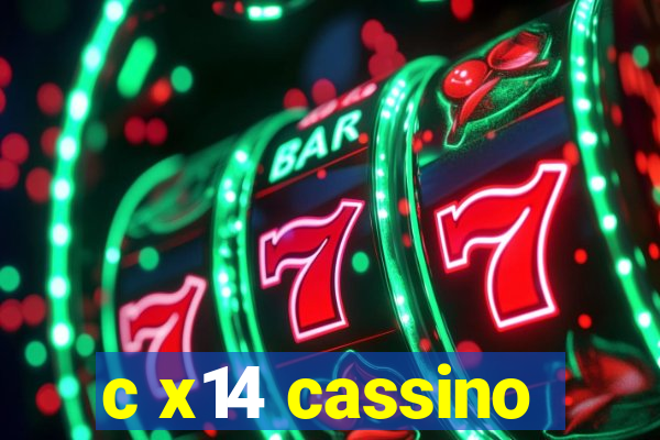 c x14 cassino